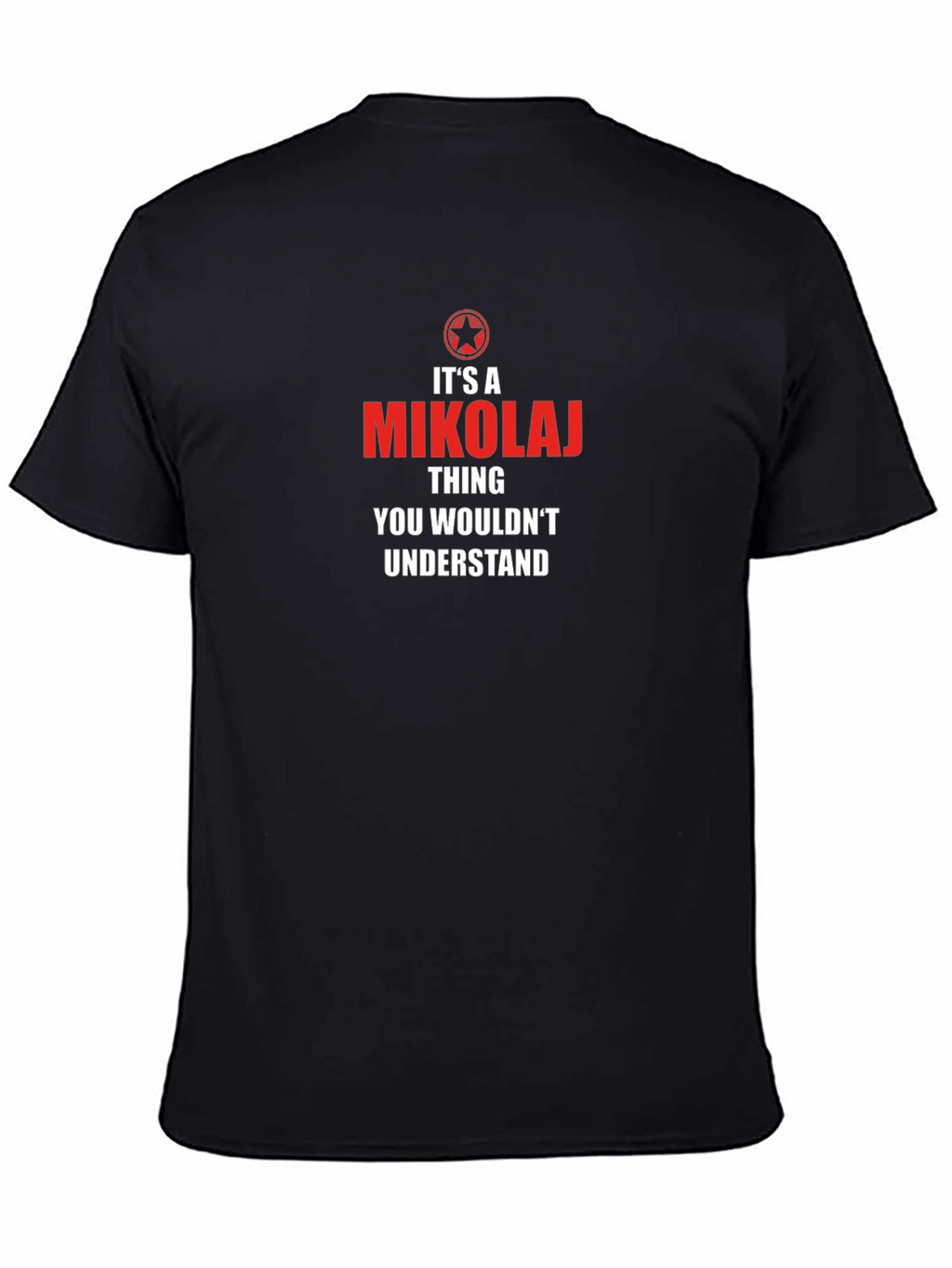Its a Mikolaj Thing T-Shirt