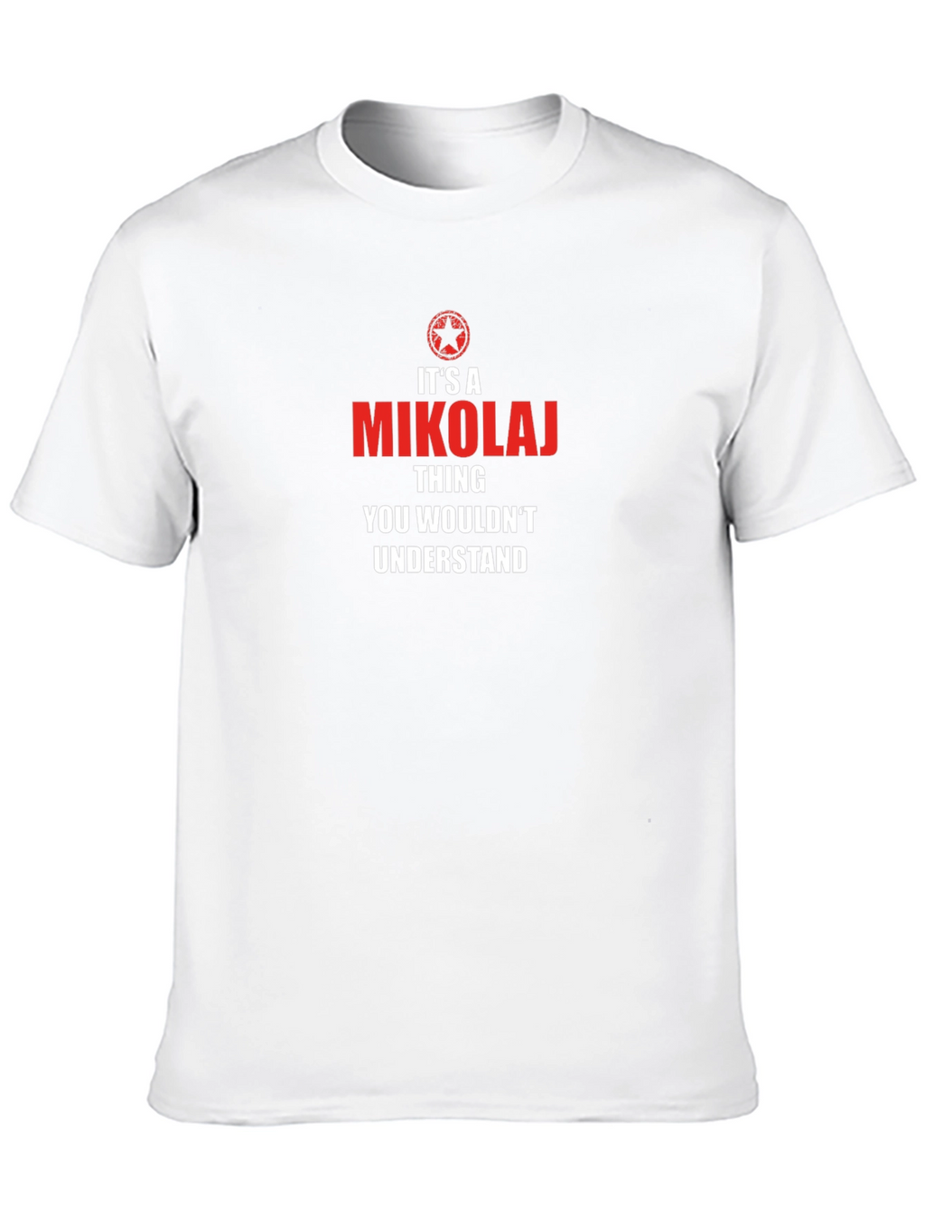 Its a Mikolaj Thing T-Shirt