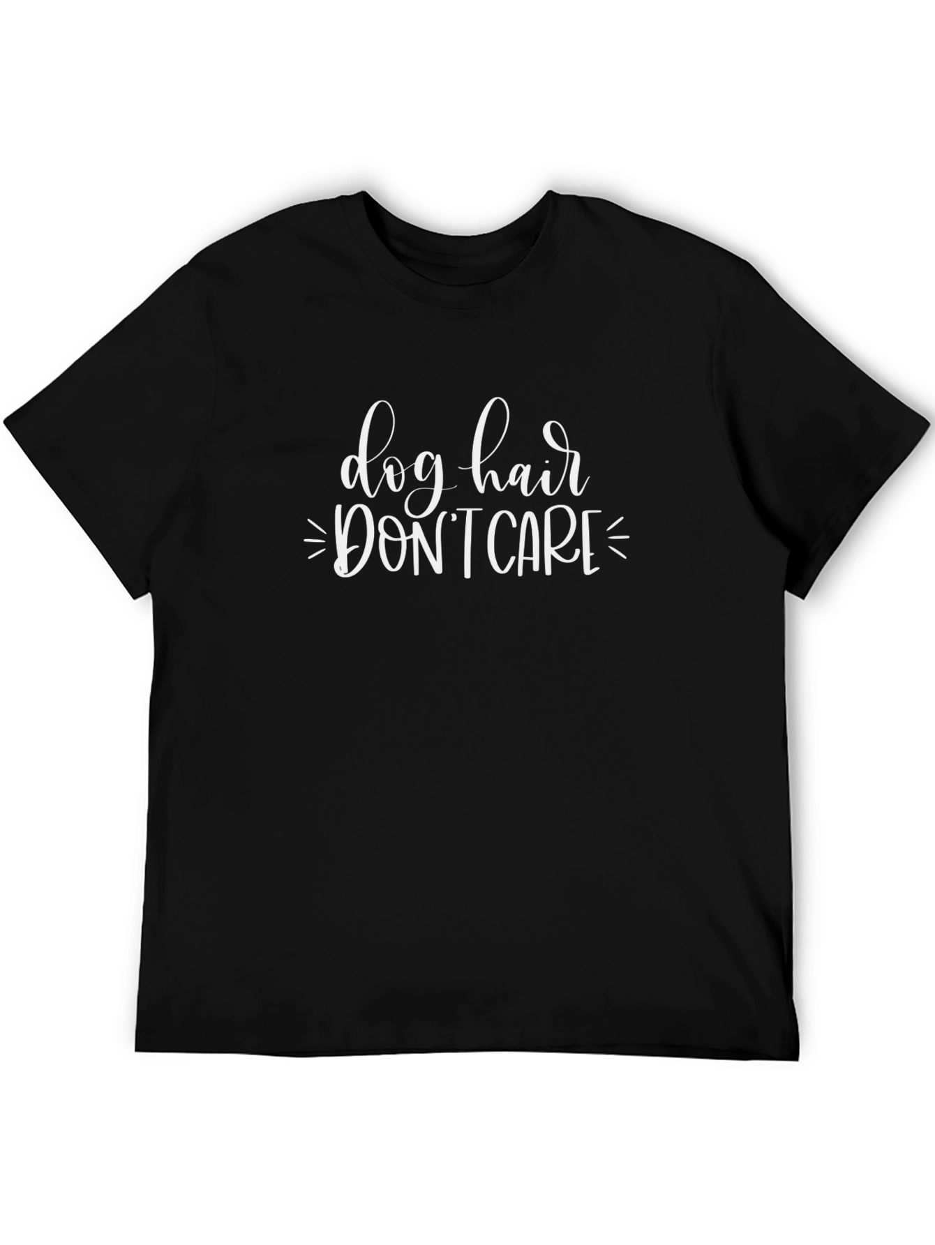 Dog Hair Dont Care Graphic Tee - Unisex Black T-Shirt