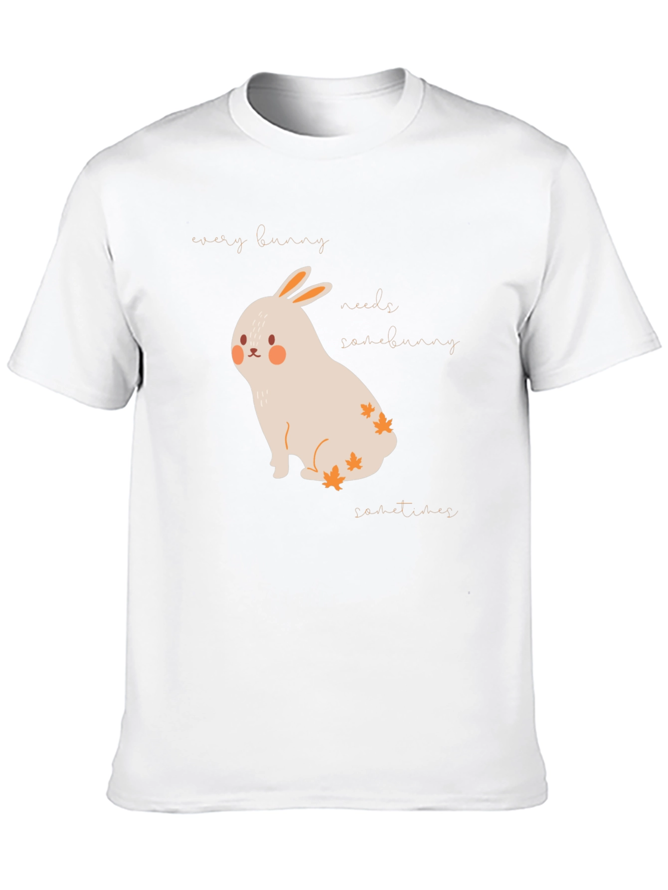 Bunny T-Shirt - Every Bunny Needs Somebunny Sometimes