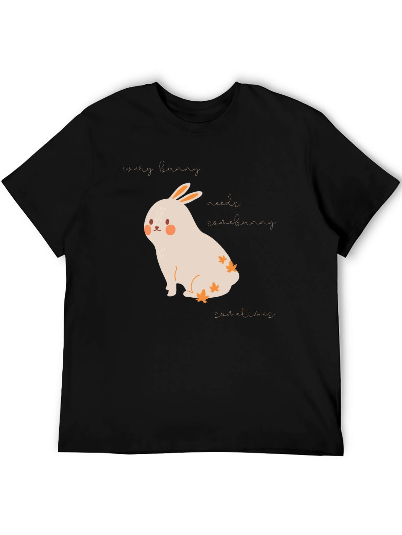 Bunny T-Shirt - Every Bunny Needs Somebunny Sometimes