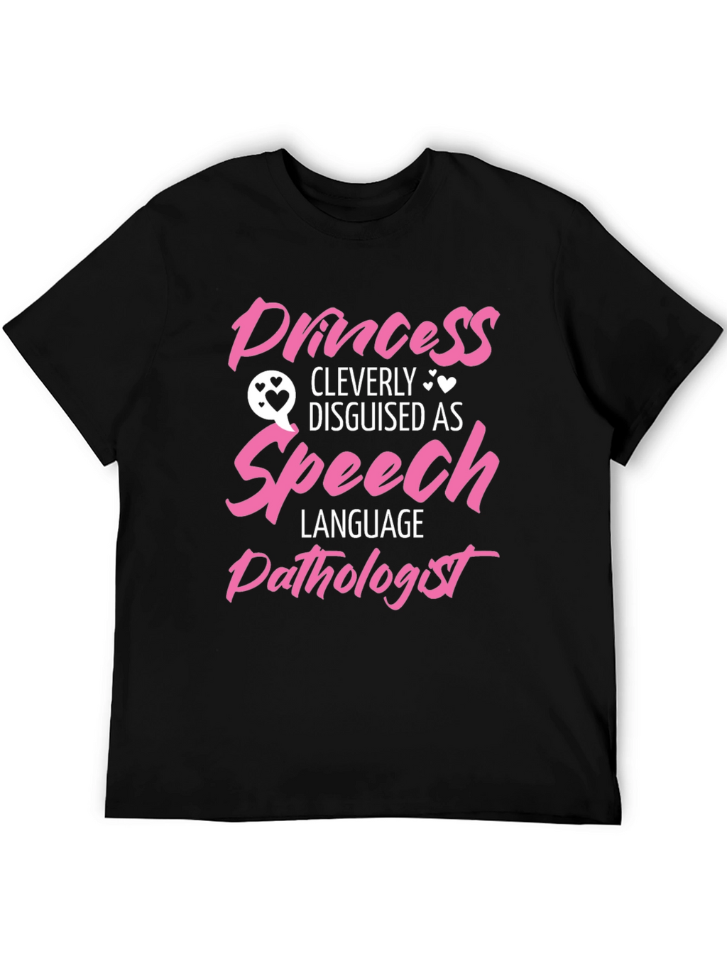 Princess Disguised as Speech Language Pathologist T-Shirt