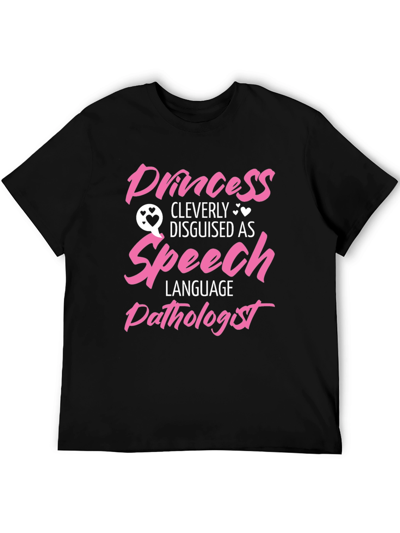 Princess Disguised as Speech Language Pathologist T-Shirt