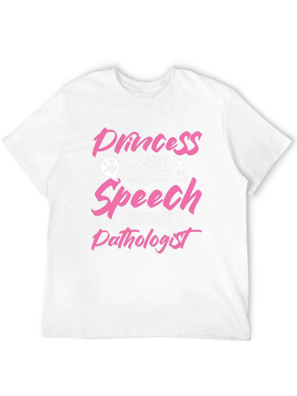 Princess Disguised as Speech Language Pathologist T-Shirt