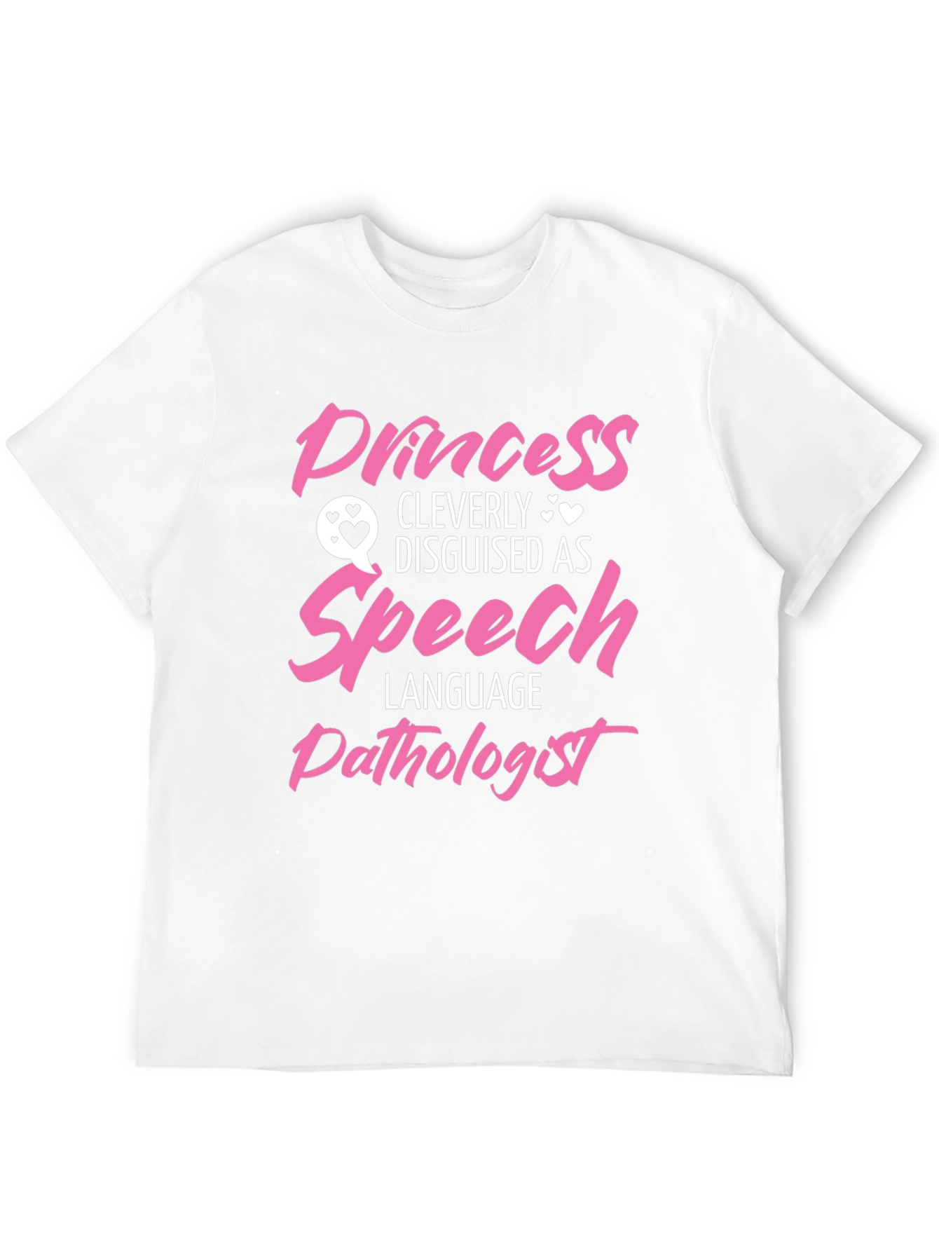 Princess Disguised as Speech Language Pathologist T-Shirt