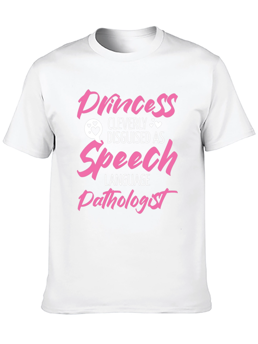 Princess Disguised as Speech Language Pathologist T-Shirt