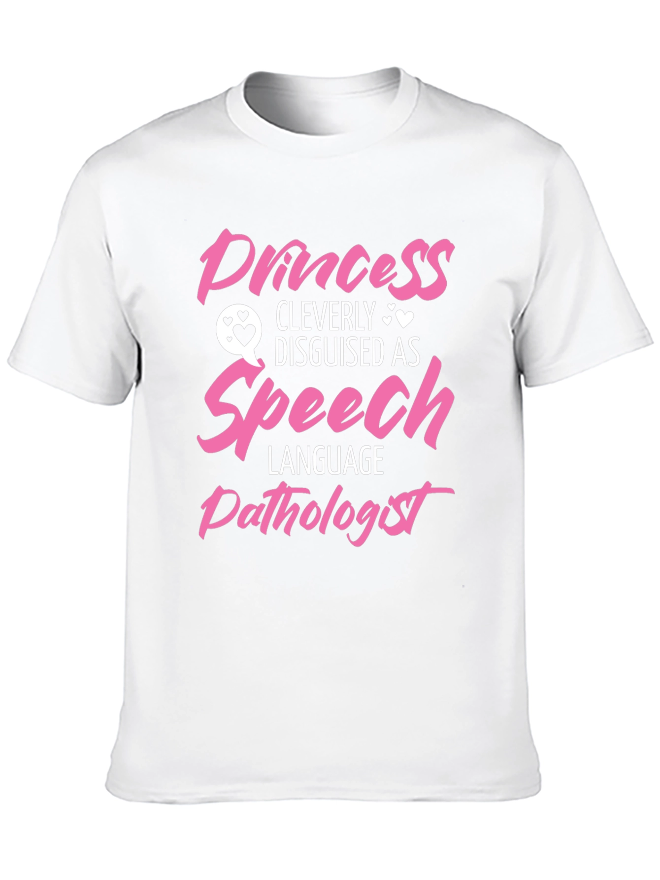 Princess Disguised as Speech Language Pathologist T-Shirt