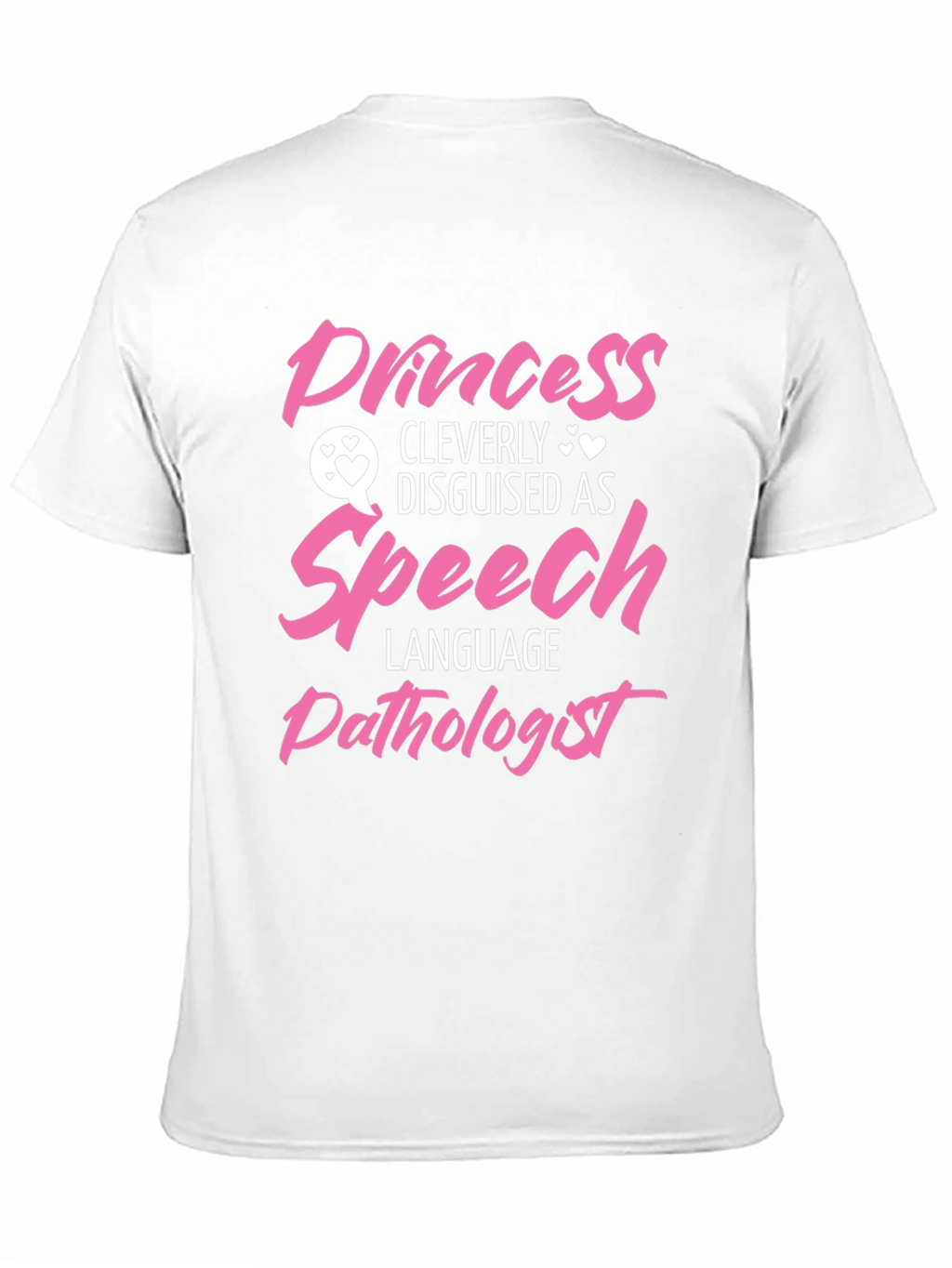 Princess Disguised as Speech Language Pathologist T-Shirt