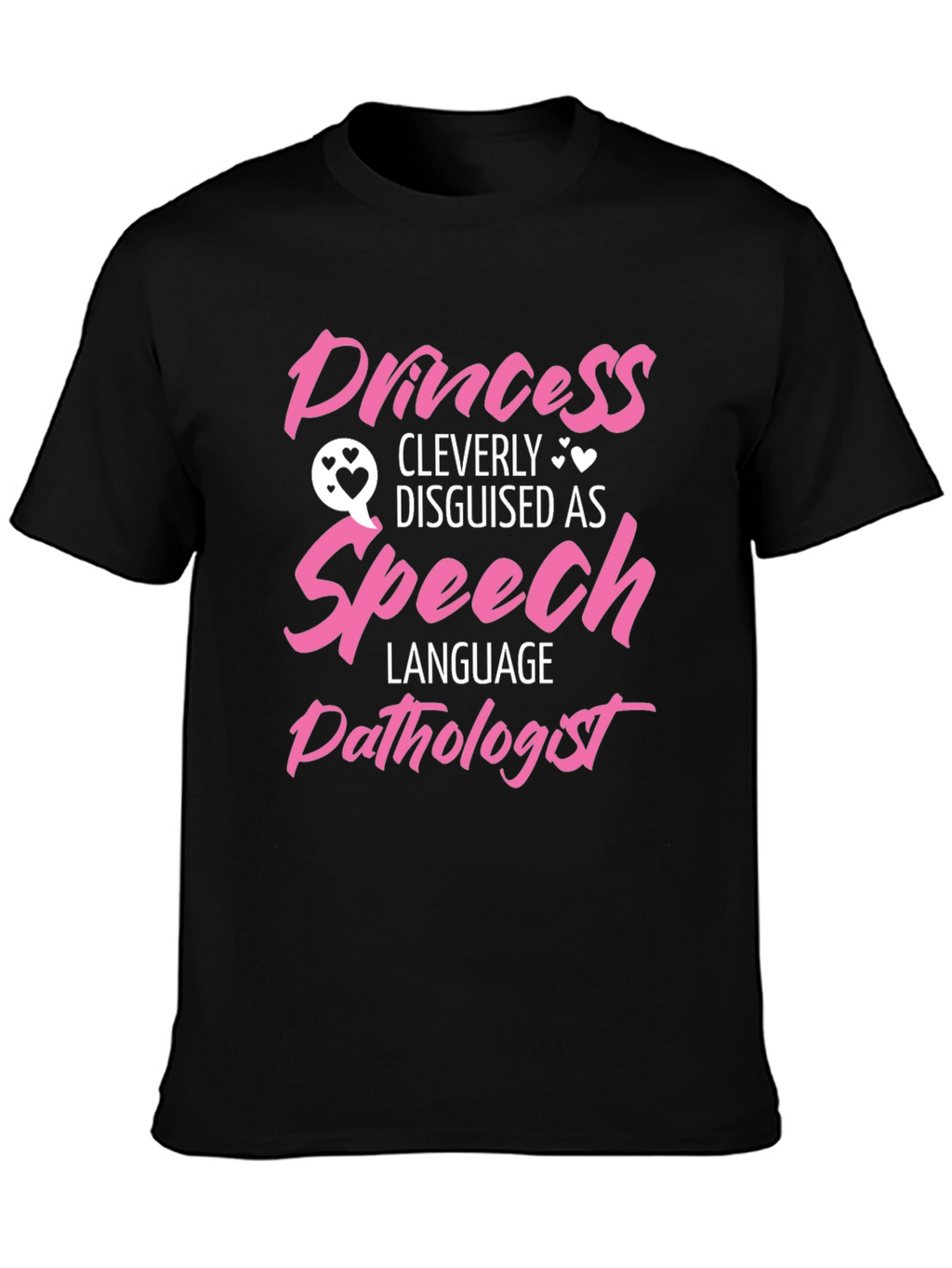 Princess Disguised as Speech Language Pathologist T-Shirt