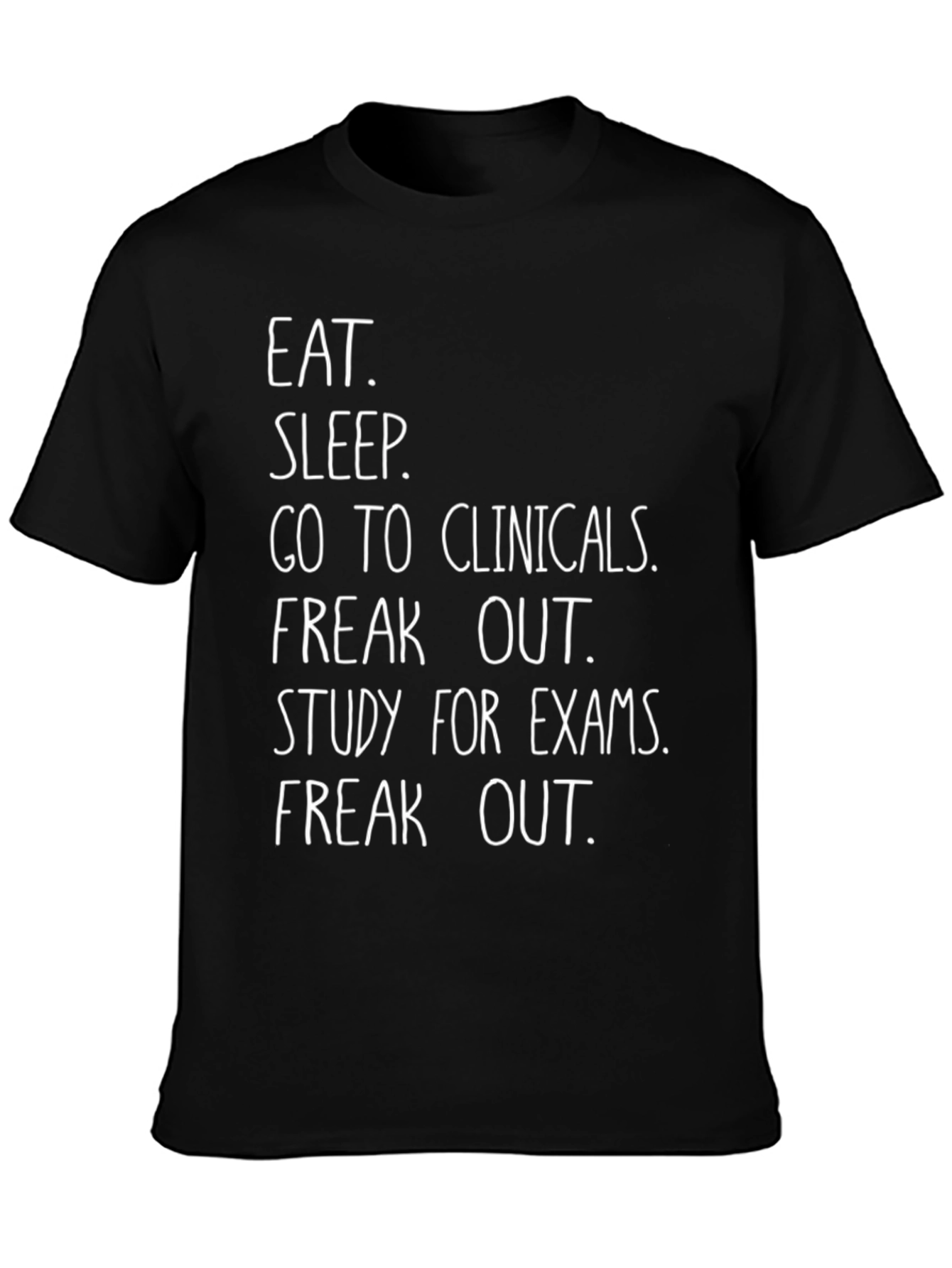 Eat Sleep Clinicals T-Shirt