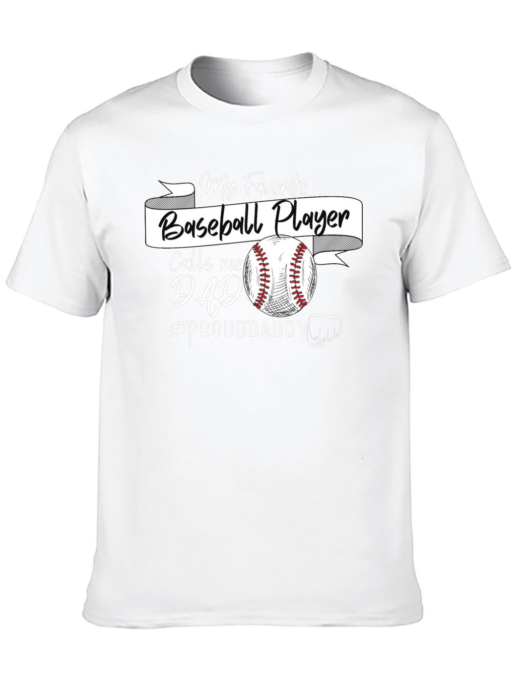 My Favorite Baseball Player Calls Me Dad T-Shirt