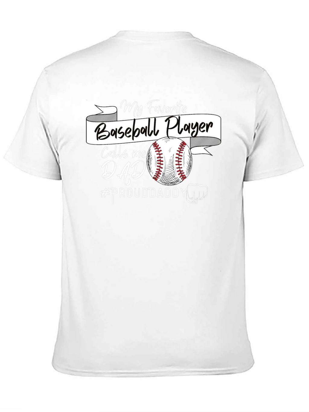 My Favorite Baseball Player Calls Me Dad T-Shirt