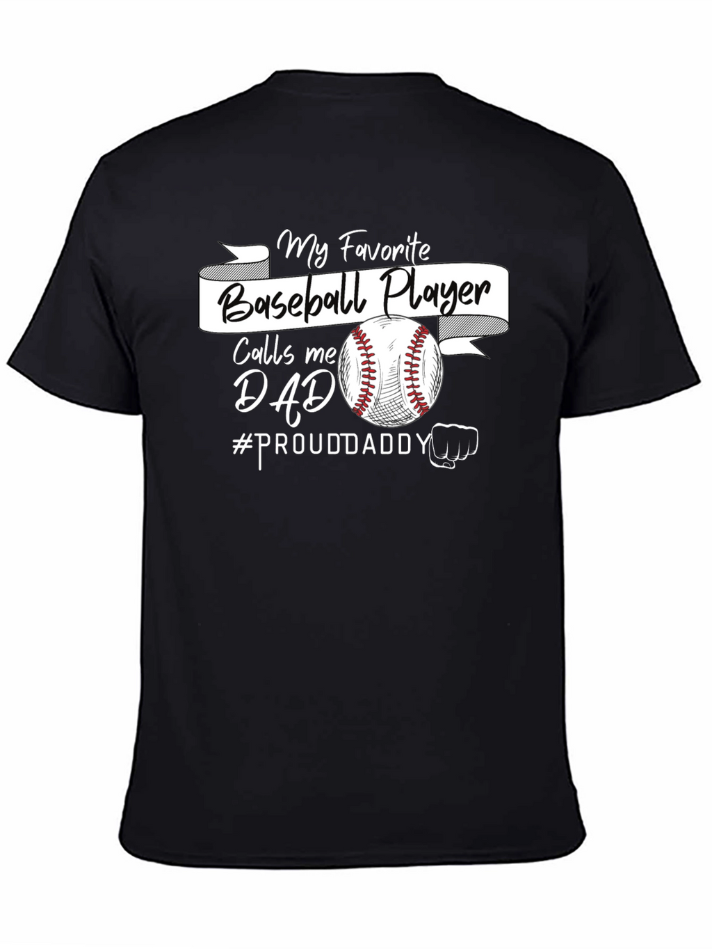 My Favorite Baseball Player Calls Me Dad T-Shirt