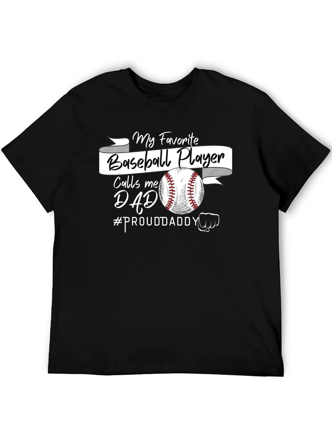 My Favorite Baseball Player Calls Me Dad T-Shirt