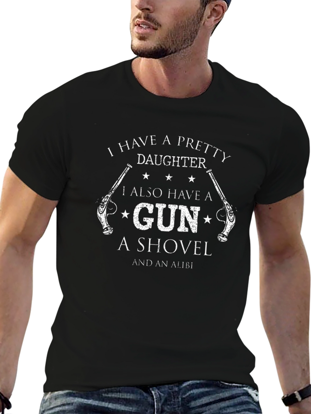 Pretty Daughter Gun Shovel Alibi T-Shirt