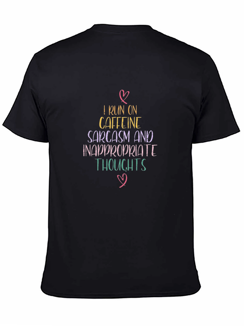 Caffeine Sarcasm T-Shirt - Inappropriate Thoughts Tee