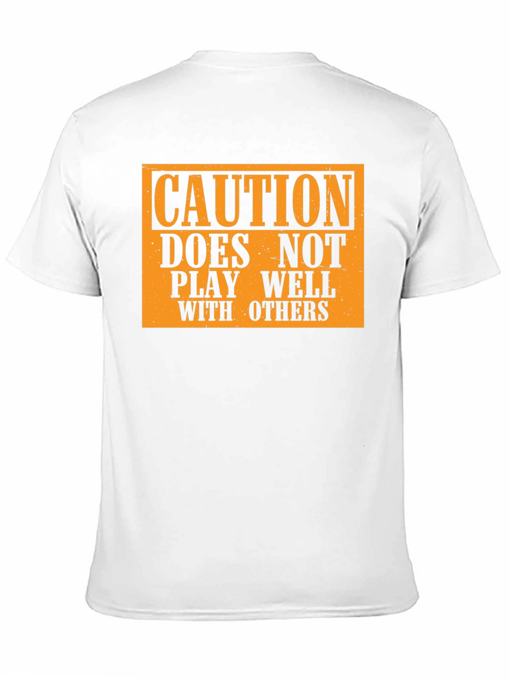 Caution: Doesnt Play Well With Others T-Shirt