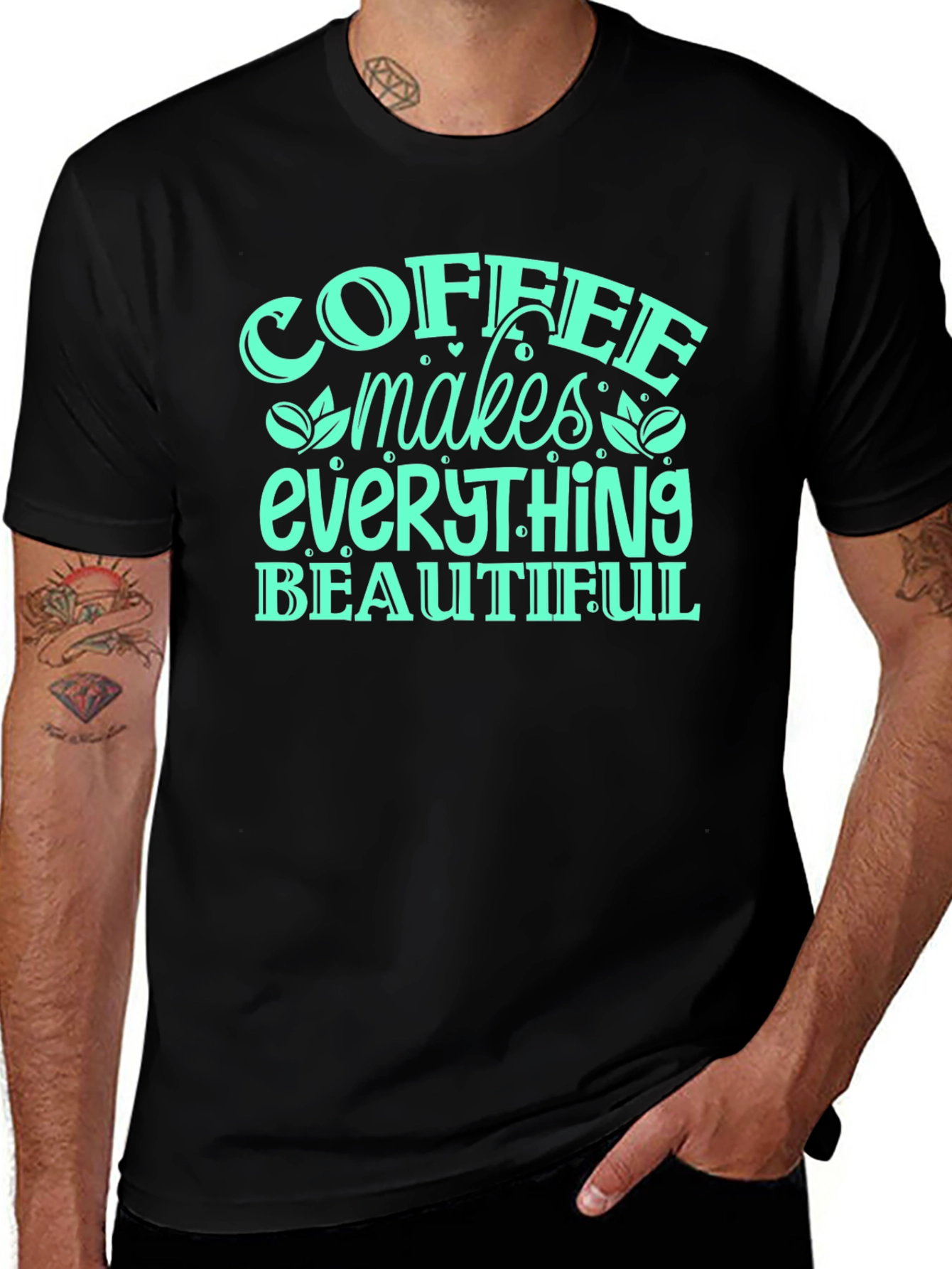 Coffee Makes Everything Beautiful T-Shirt