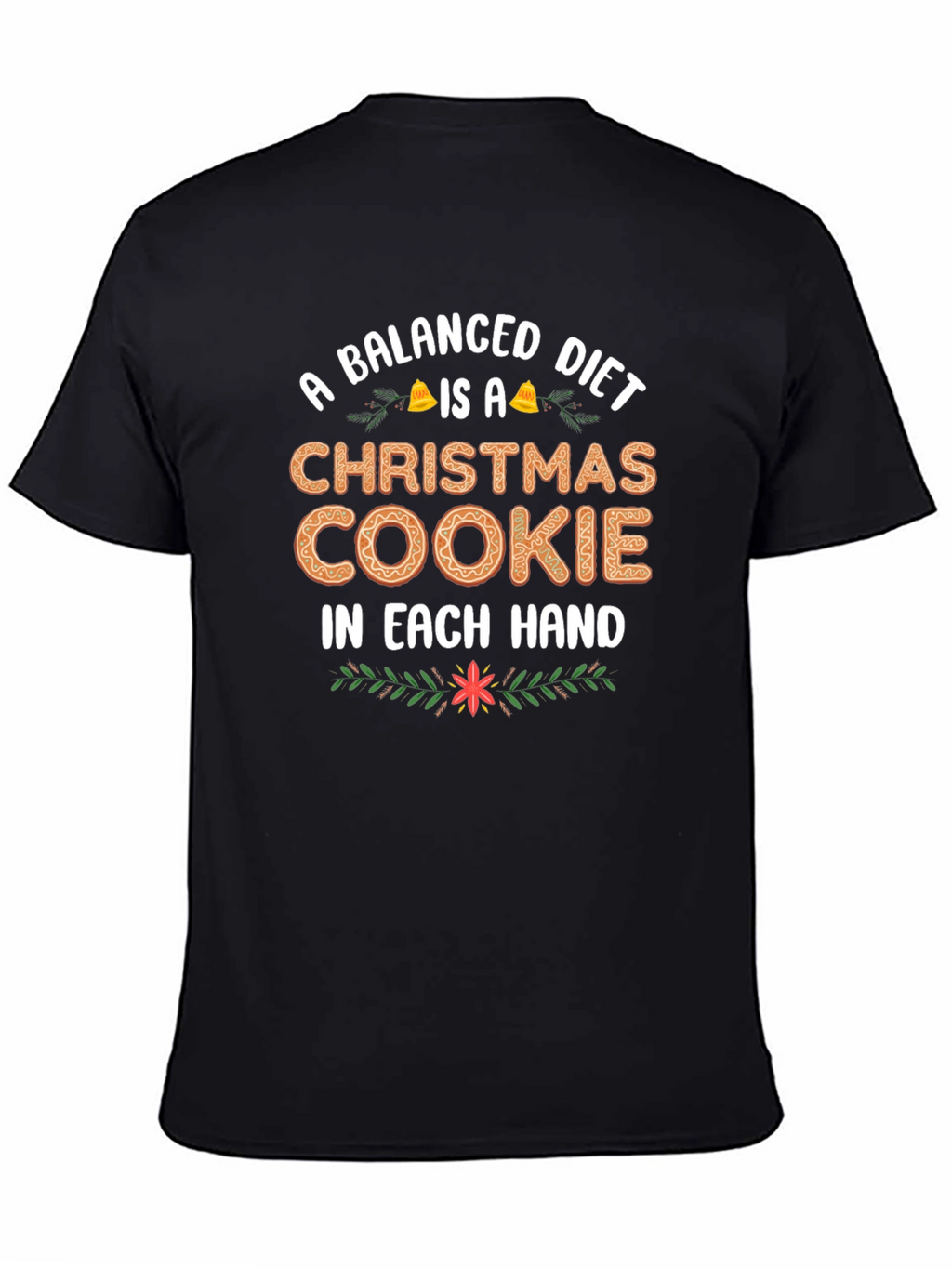 Balanced Diet Christmas Cookie T-Shirt