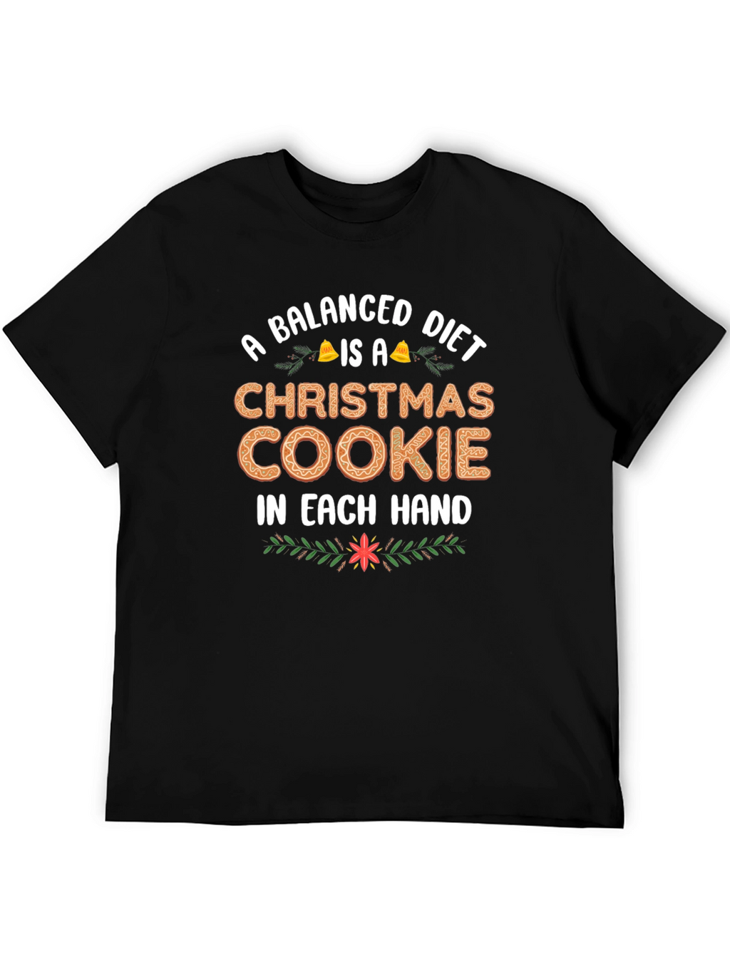 Balanced Diet Christmas Cookie T-Shirt