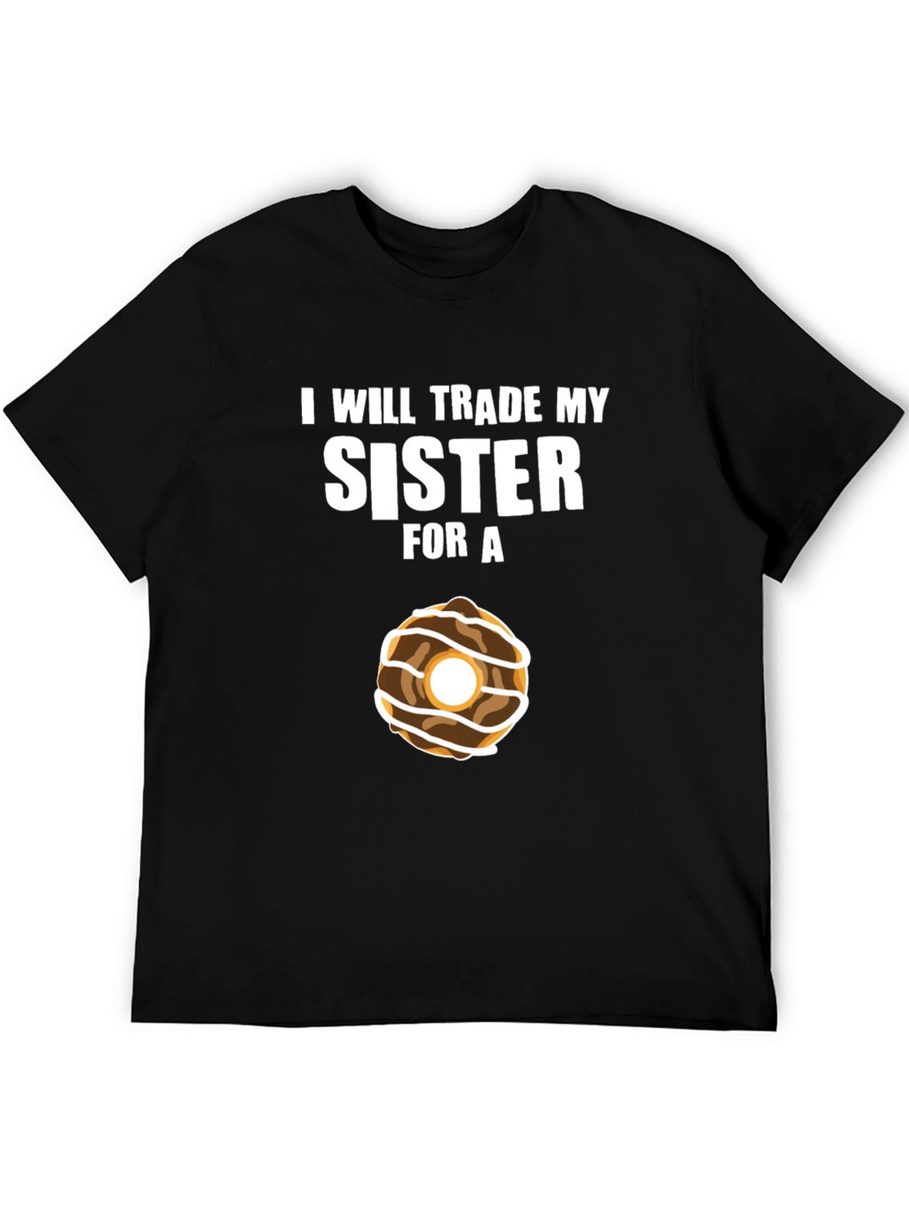 Trade Sister For Donut Funny T-Shirt