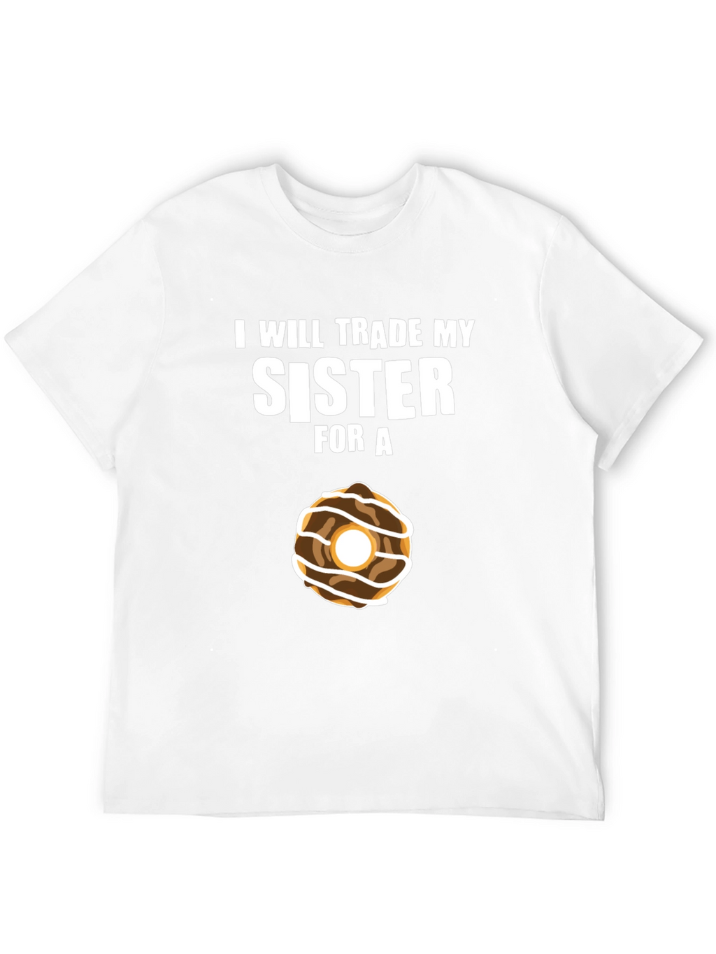 Trade Sister For Donut Funny T-Shirt