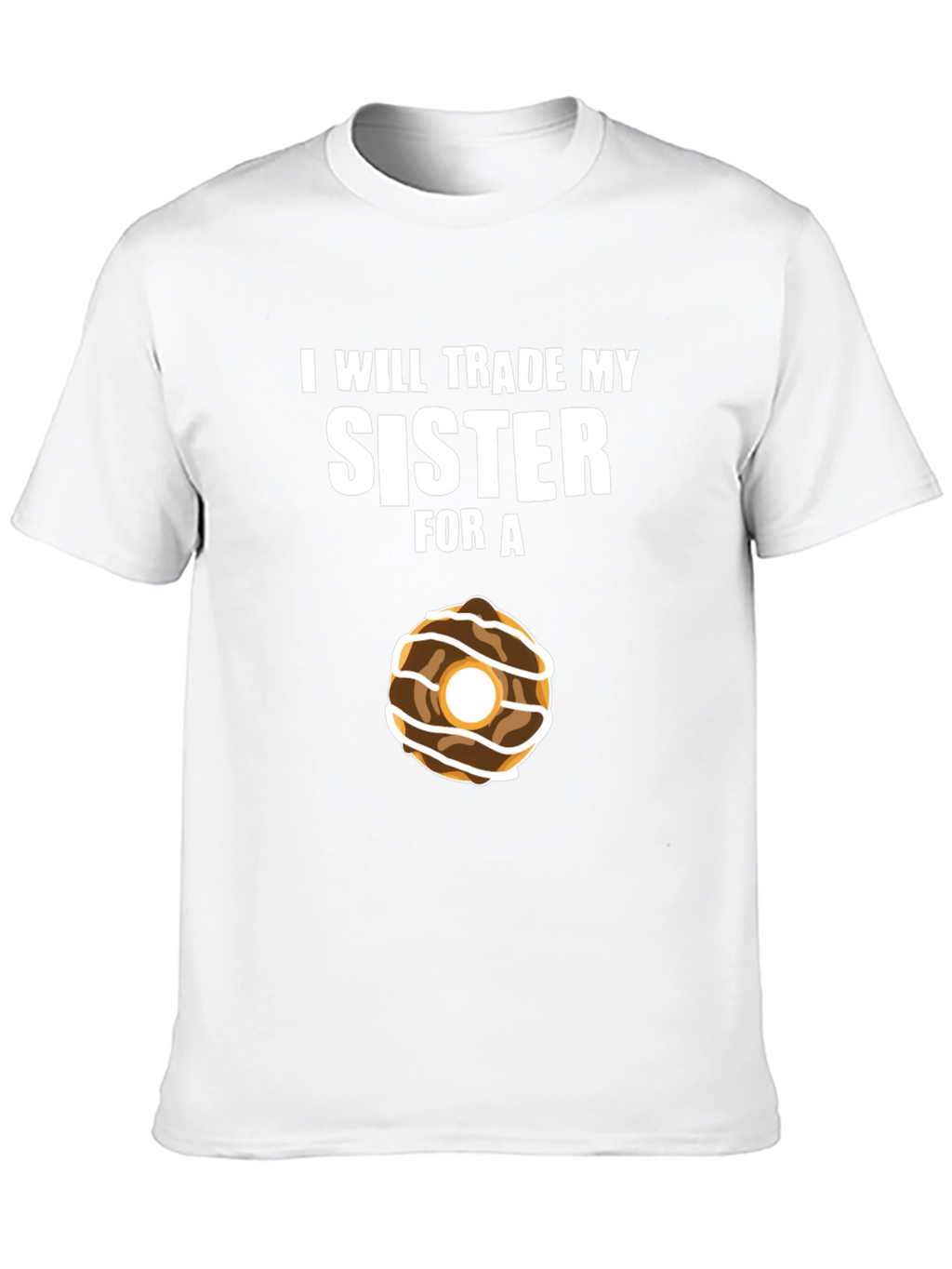 Trade Sister For Donut Funny T-Shirt