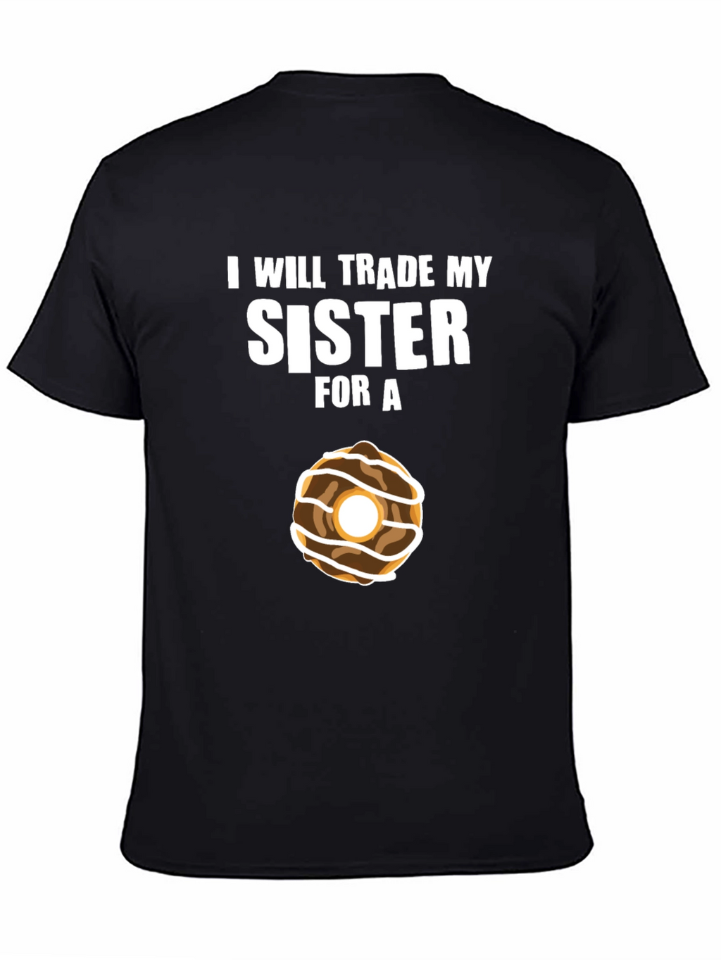 Trade Sister For Donut Funny T-Shirt