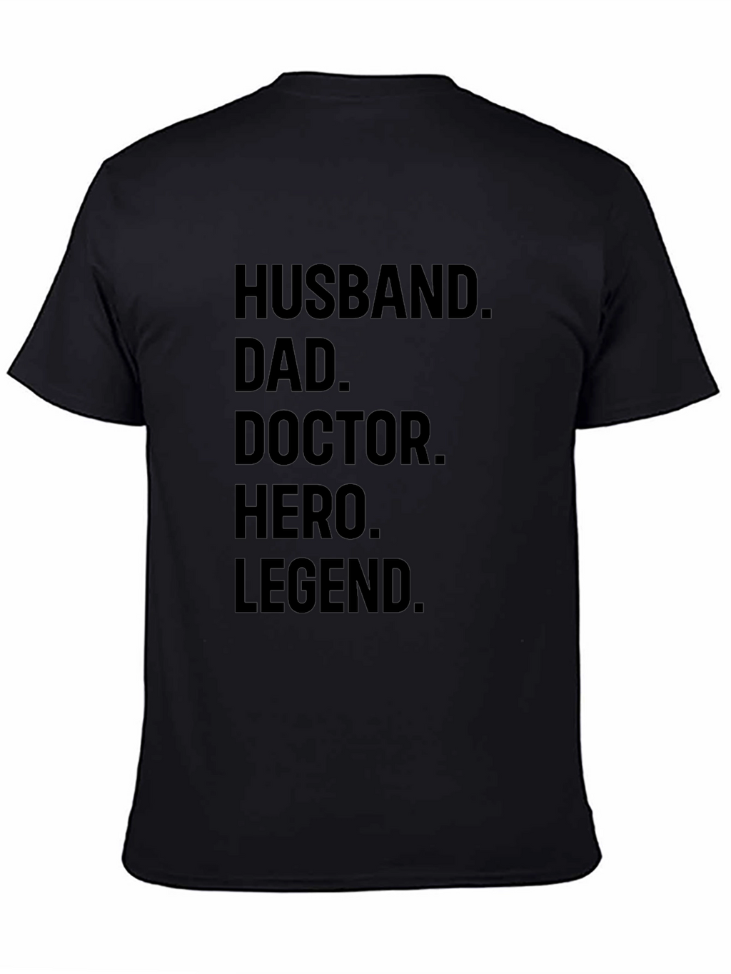 Husband Dad Doctor Hero Legend Mens T-shirt