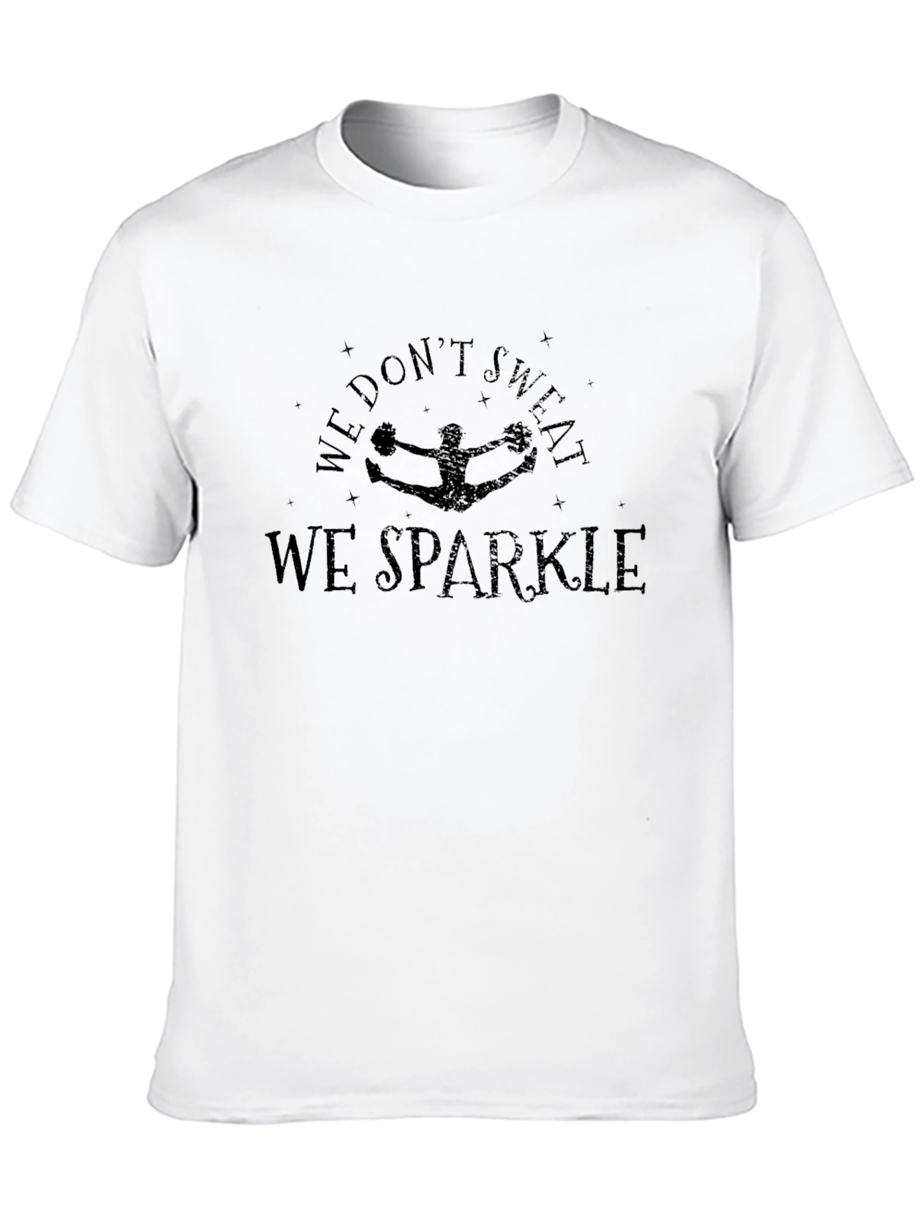 We Dont Sweat We Sparkle Cheer T-Shirt