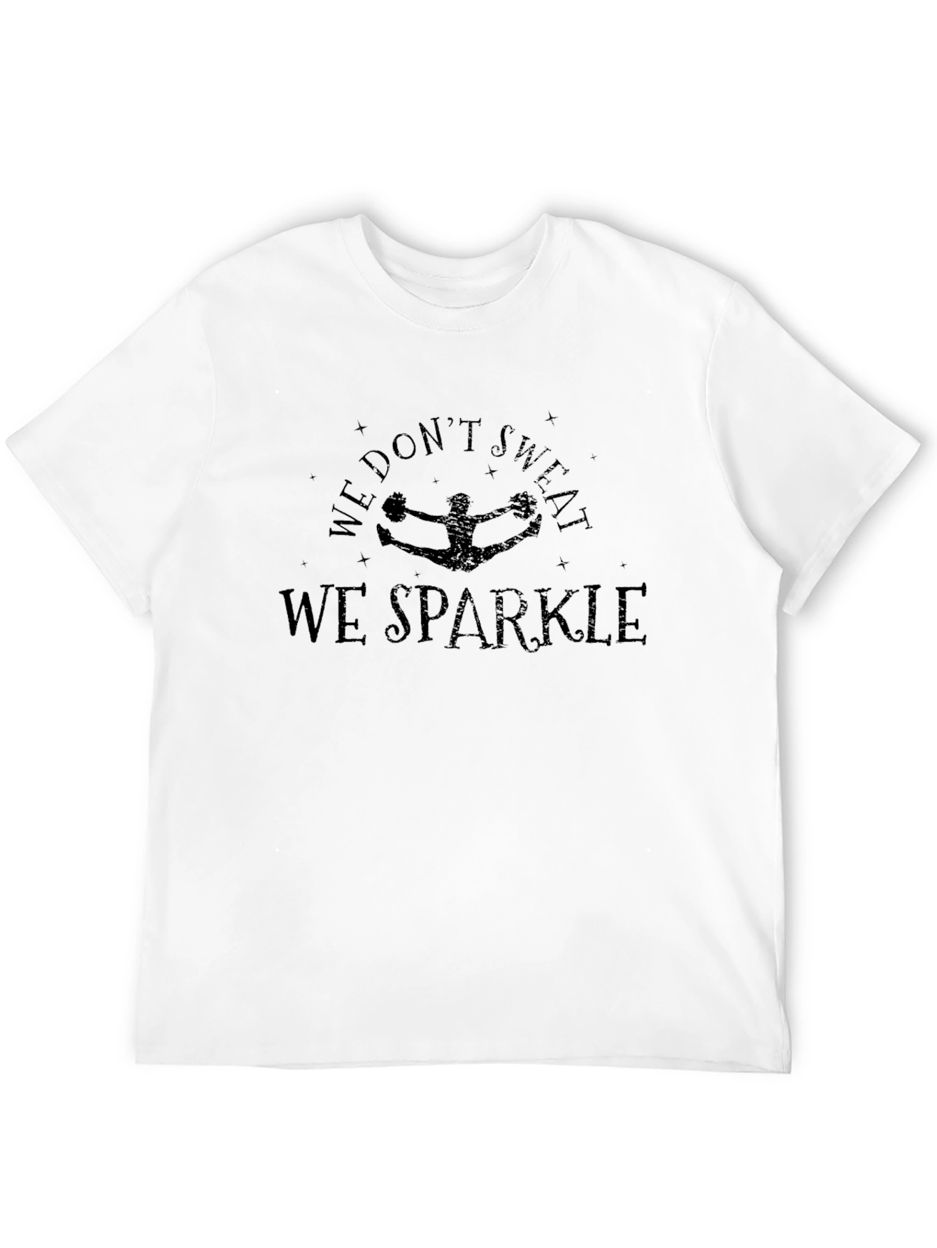 We Dont Sweat We Sparkle Cheer T-Shirt