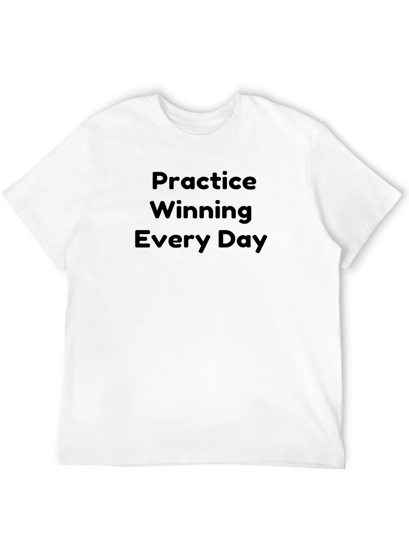 Practice Winning Everyday Tee