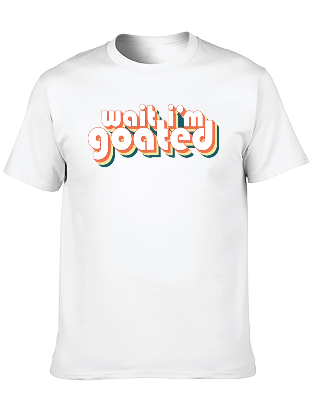 Wait Im Goated T-Shirt - Retro Style Tee