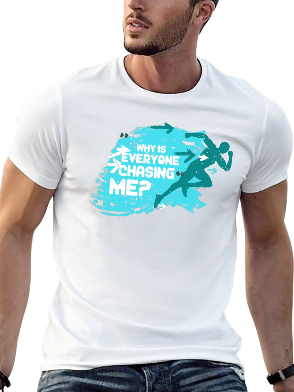 Why Is Everyone Chasing Me? T-Shirt