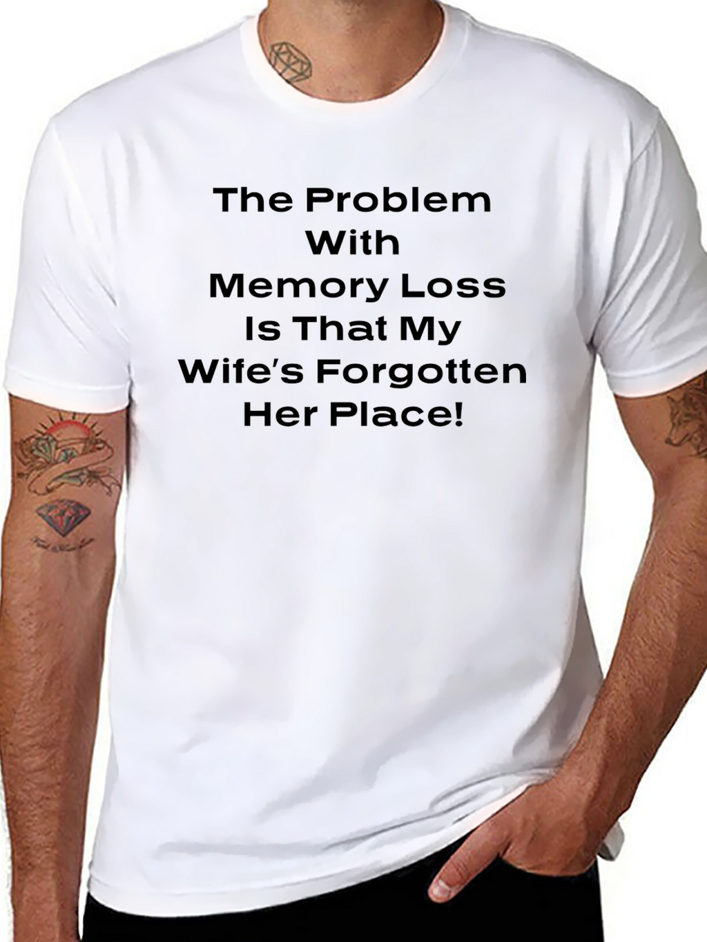 Funny Memory Loss Wifes Place T-Shirt