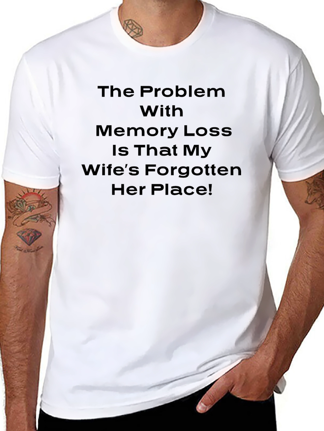 Funny Memory Loss Wifes Place T-Shirt