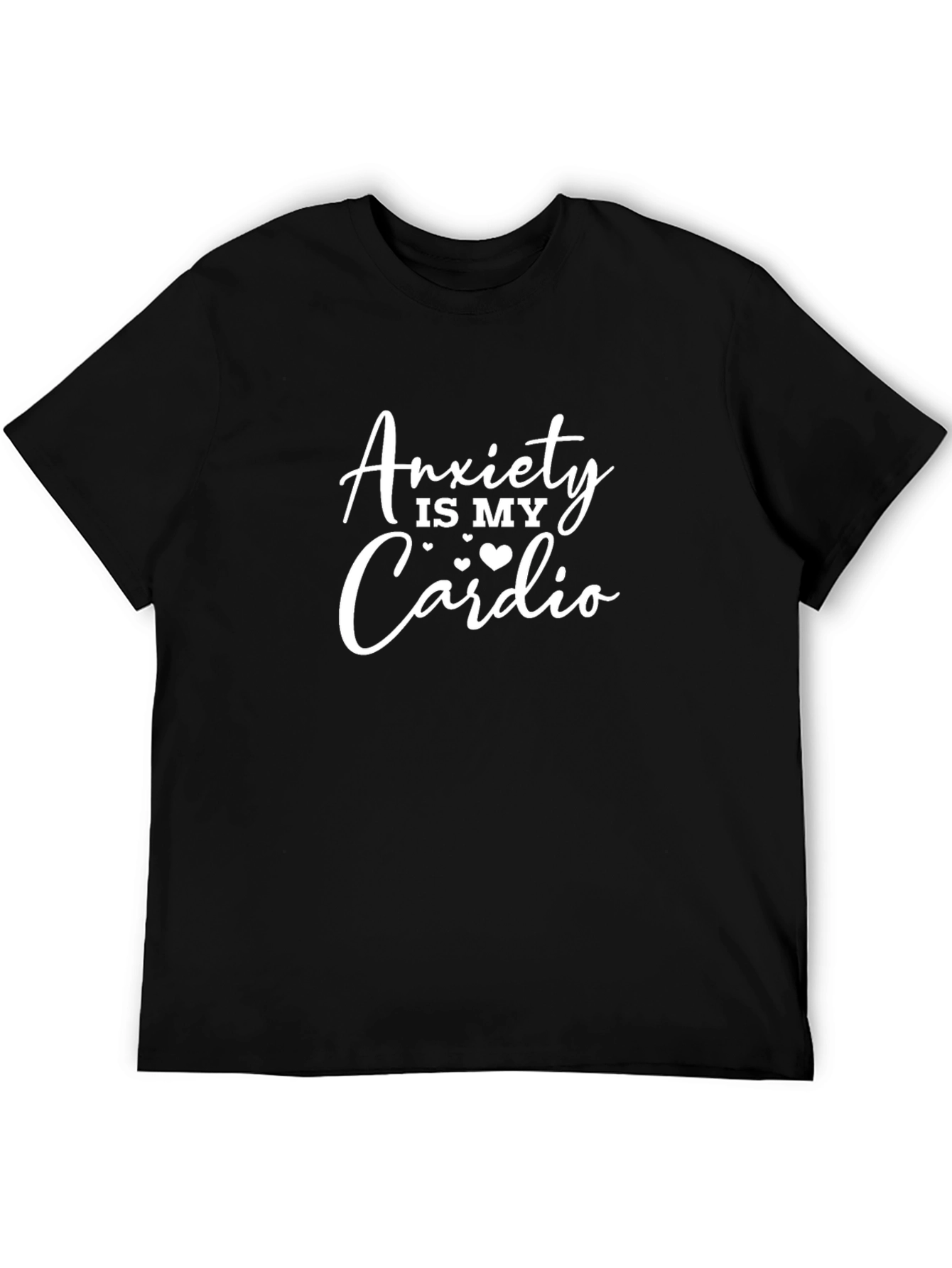 Anxiety Is My Cardio Graphic Tee