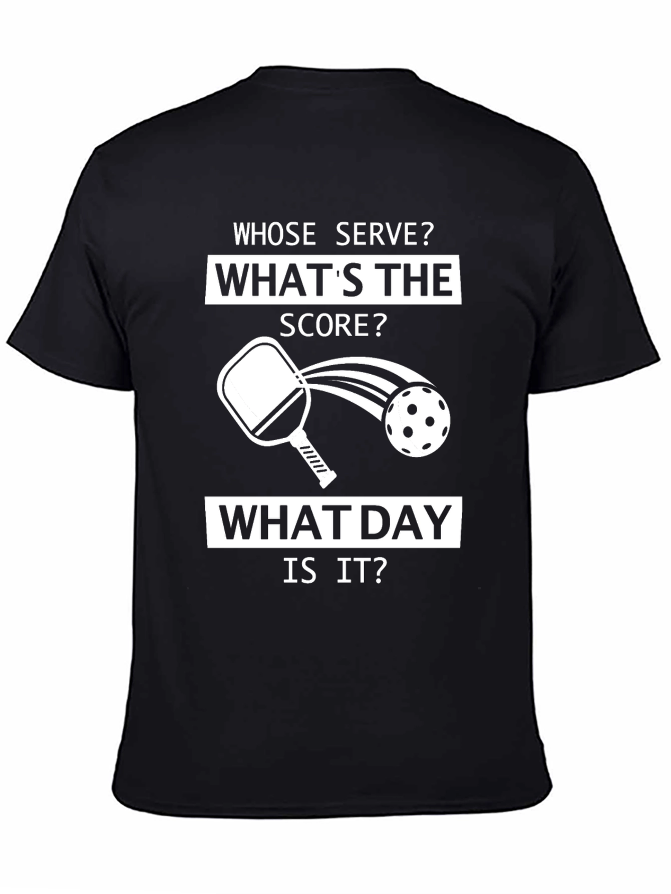 Pickleball Fanatic T-Shirt: Whose Serve?