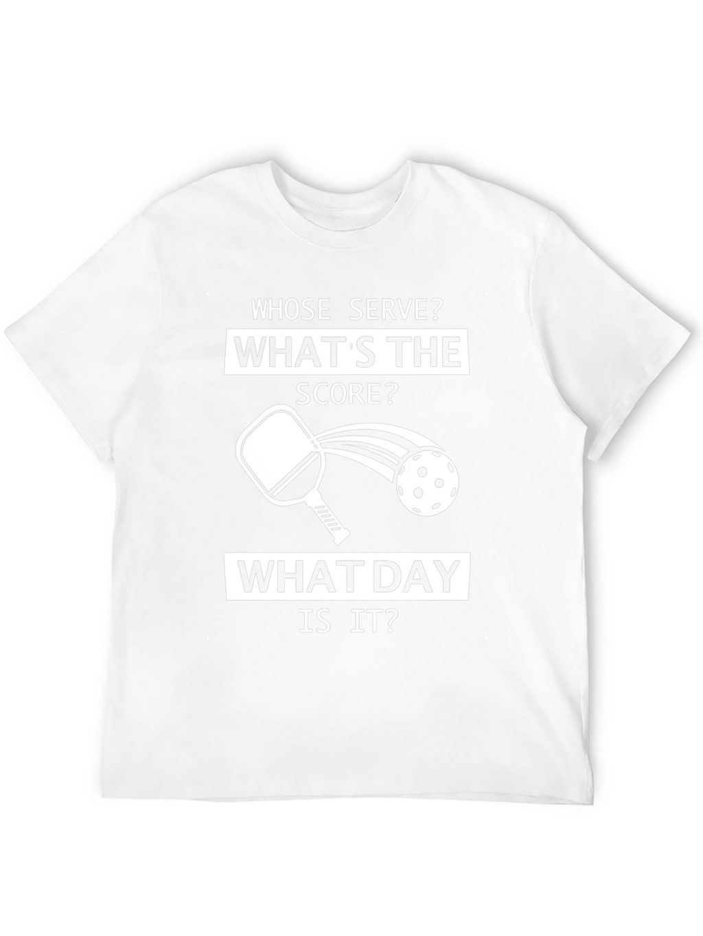 Pickleball Fanatic T-Shirt: Whose Serve?