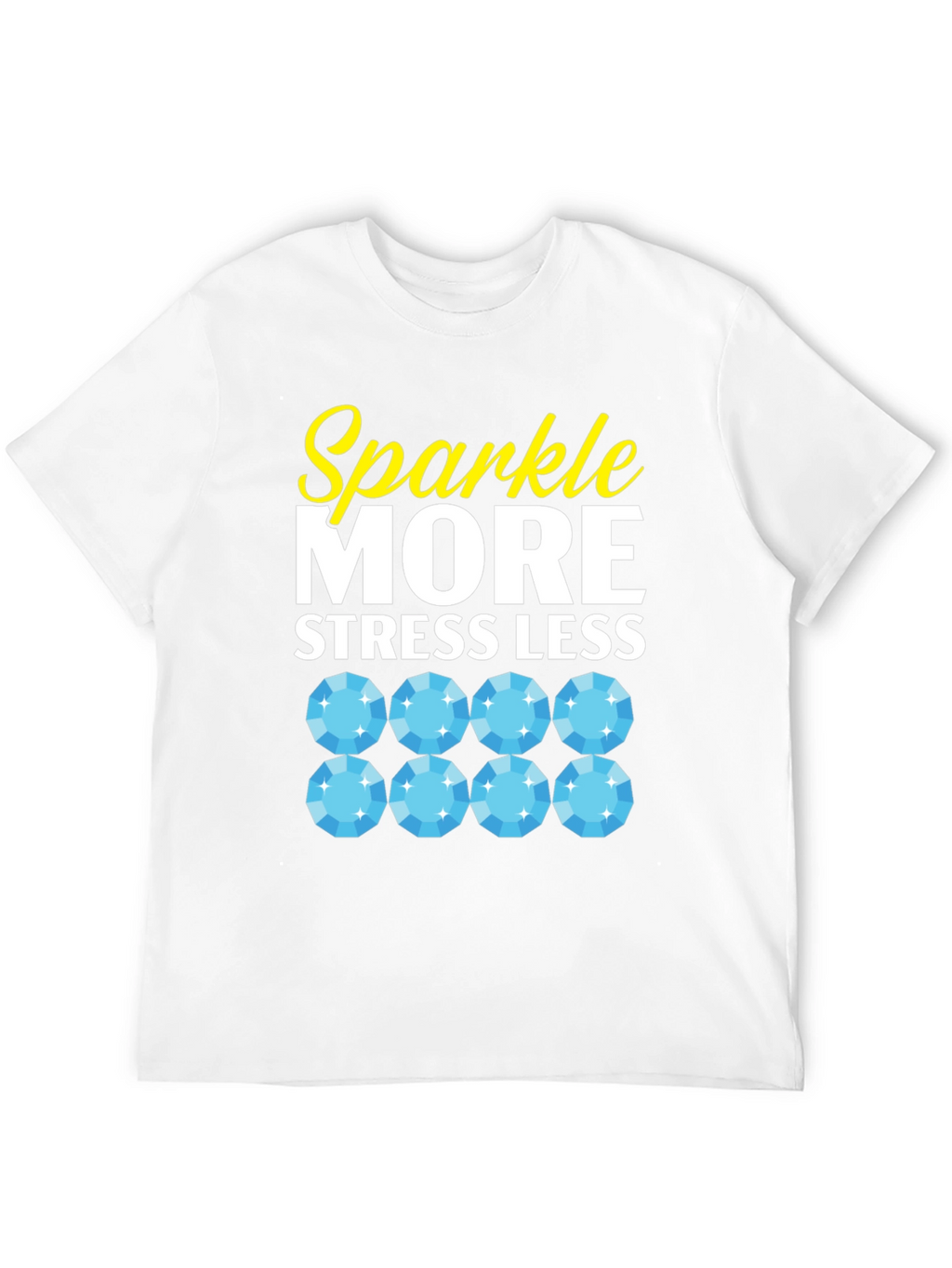 Sparkle More Stress Less Graphic T-Shirt