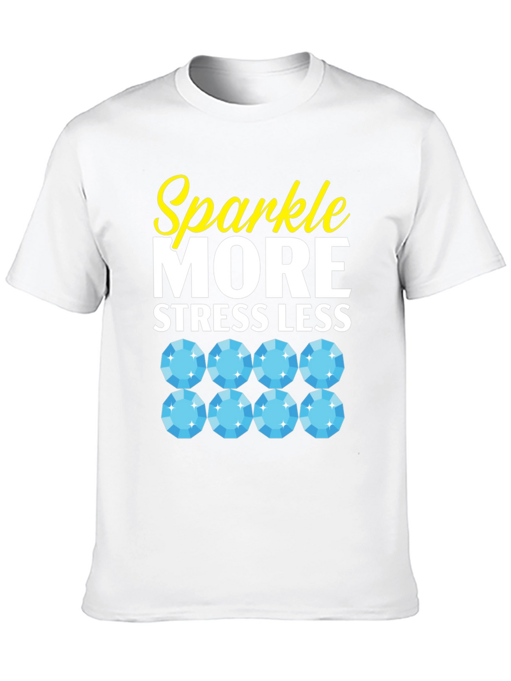 Sparkle More Stress Less Graphic T-Shirt