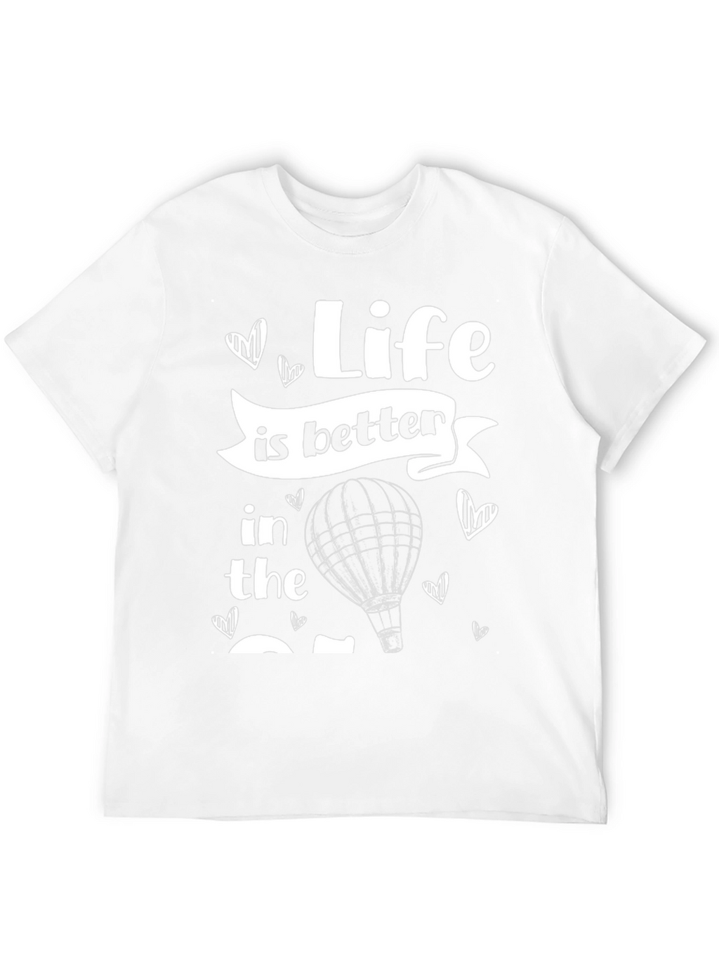 Life Is Better Hot Air Balloon T-Shirt