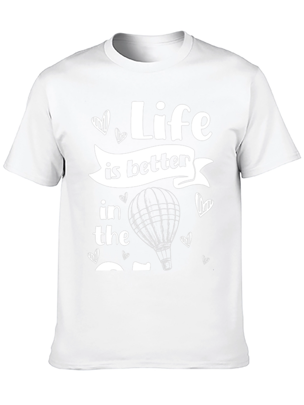 Life Is Better Hot Air Balloon T-Shirt