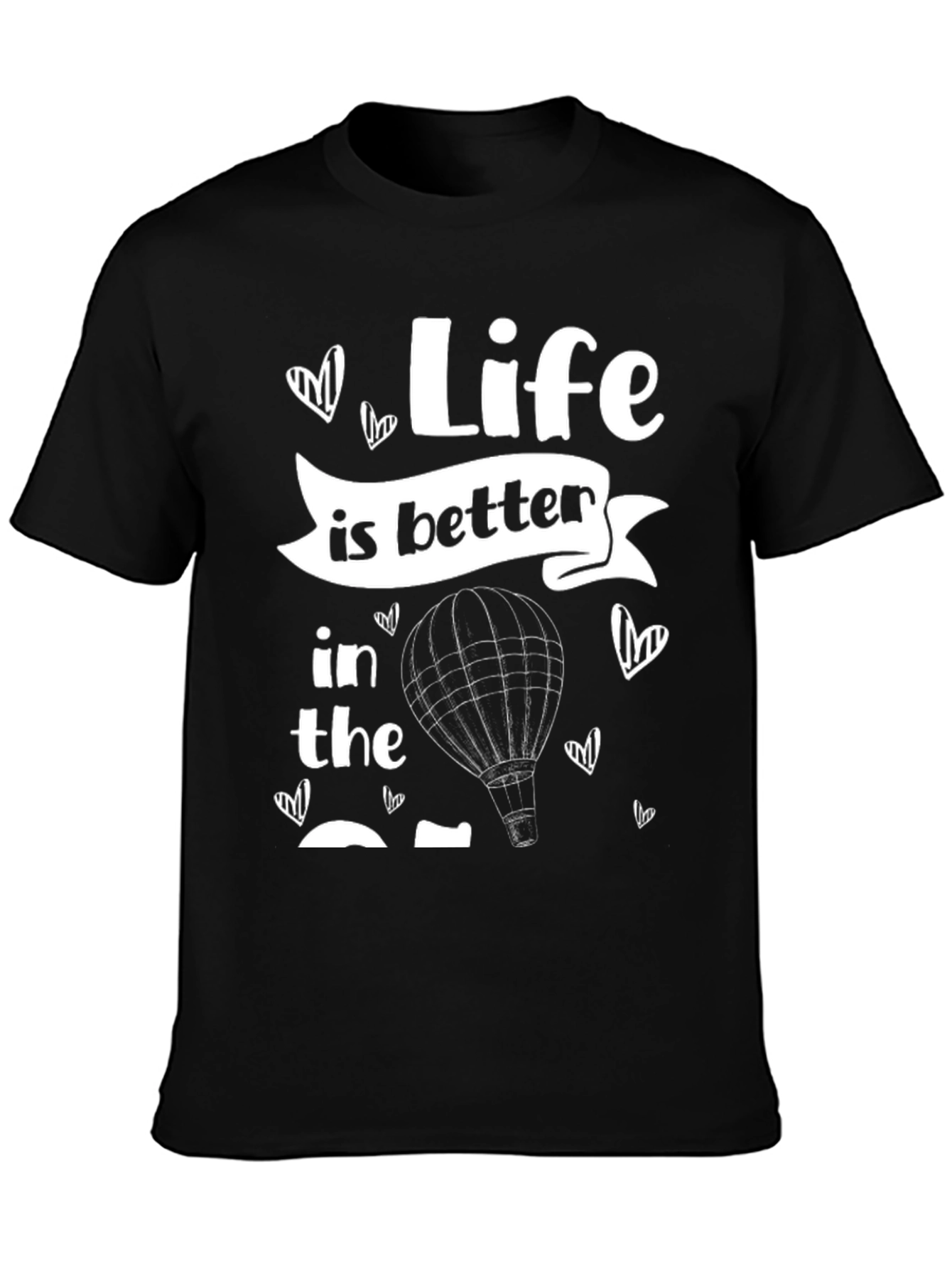 Life Is Better Hot Air Balloon T-Shirt