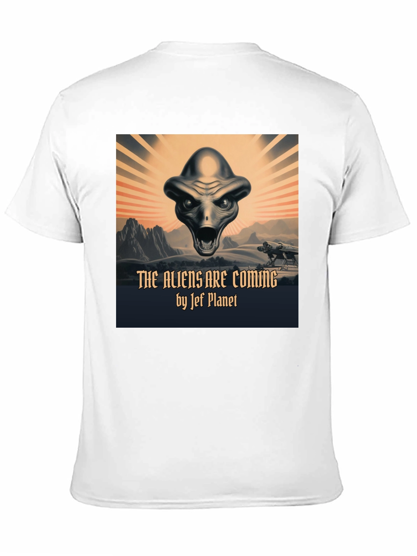 The Aliens Are Coming T-Shirt | Jef Planet Design