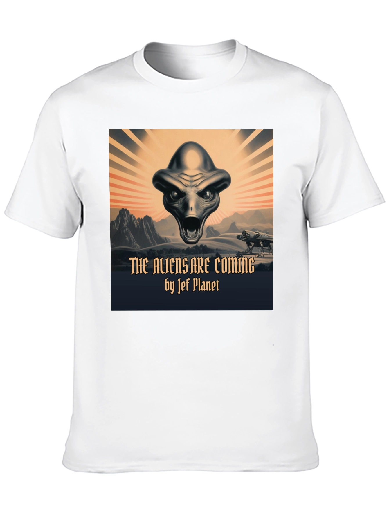 The Aliens Are Coming T-Shirt | Jef Planet Design