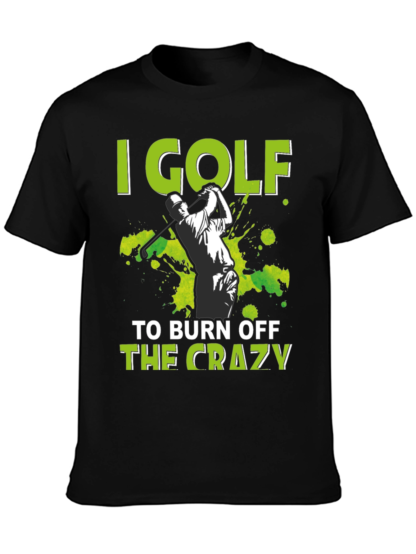 Golf Burn Off Crazy T-Shirt