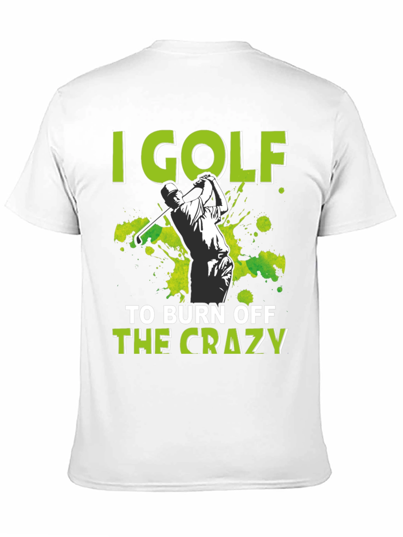Golf Burn Off Crazy T-Shirt