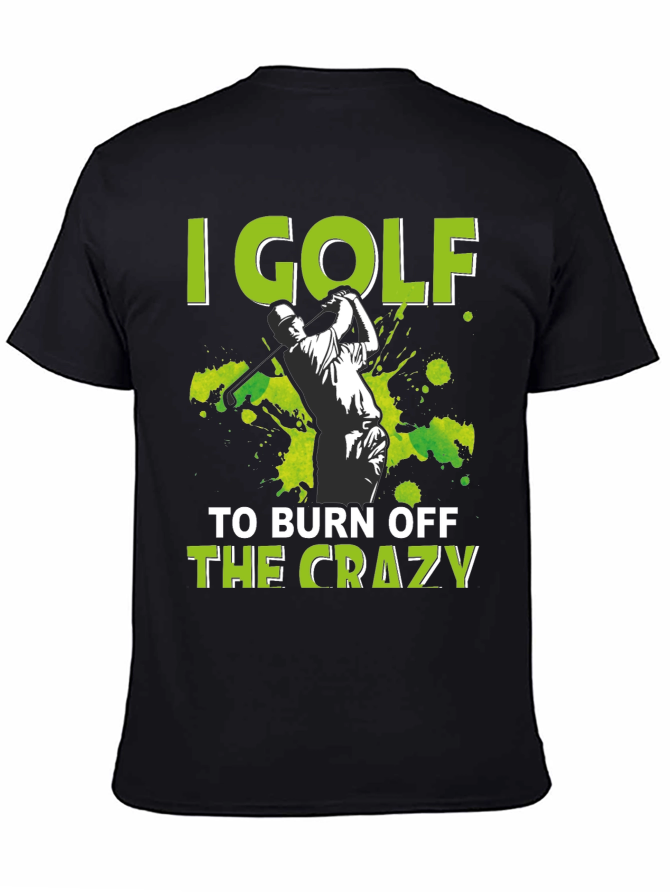 Golf Burn Off Crazy T-Shirt