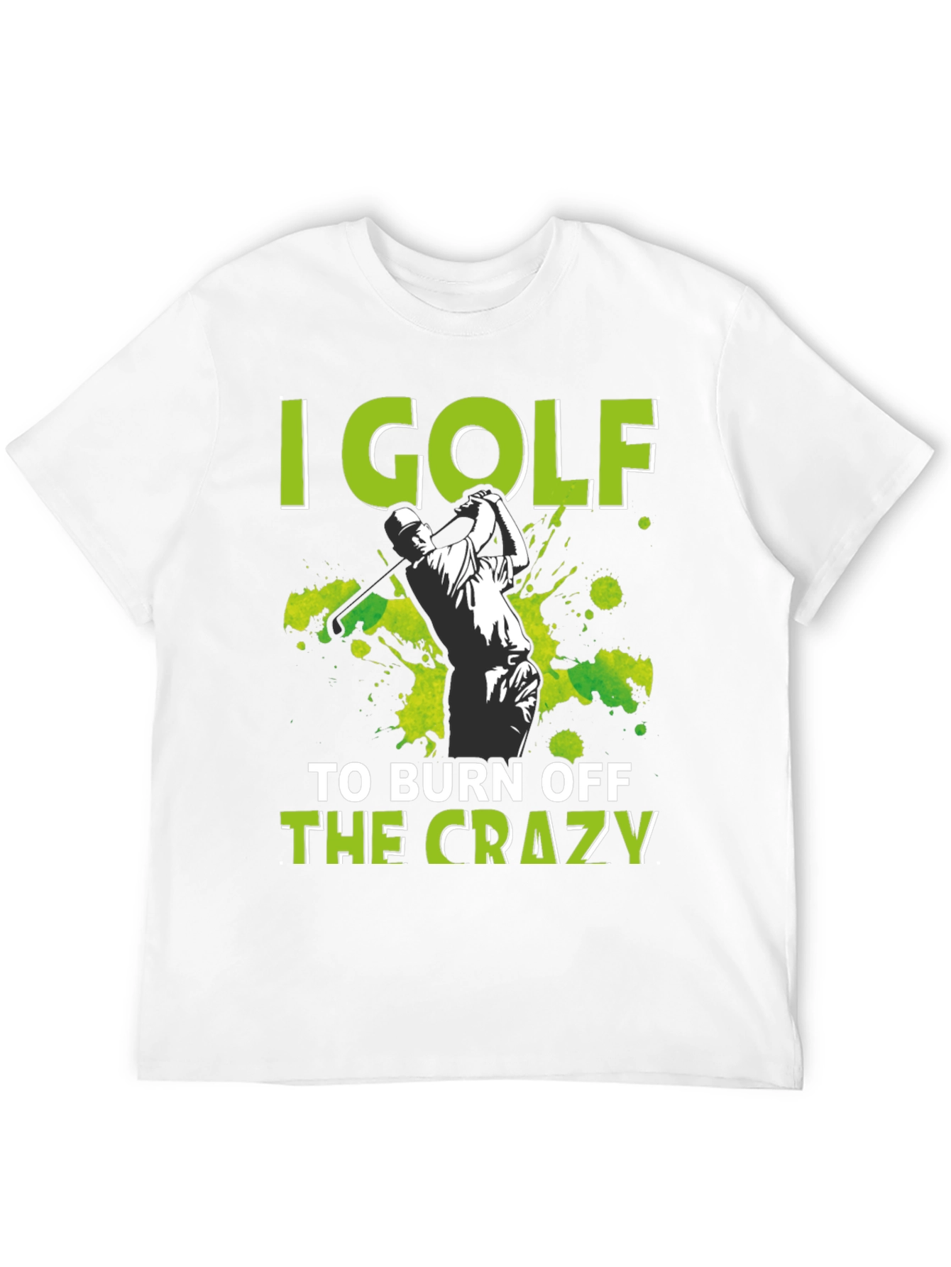 Golf Burn Off Crazy T-Shirt